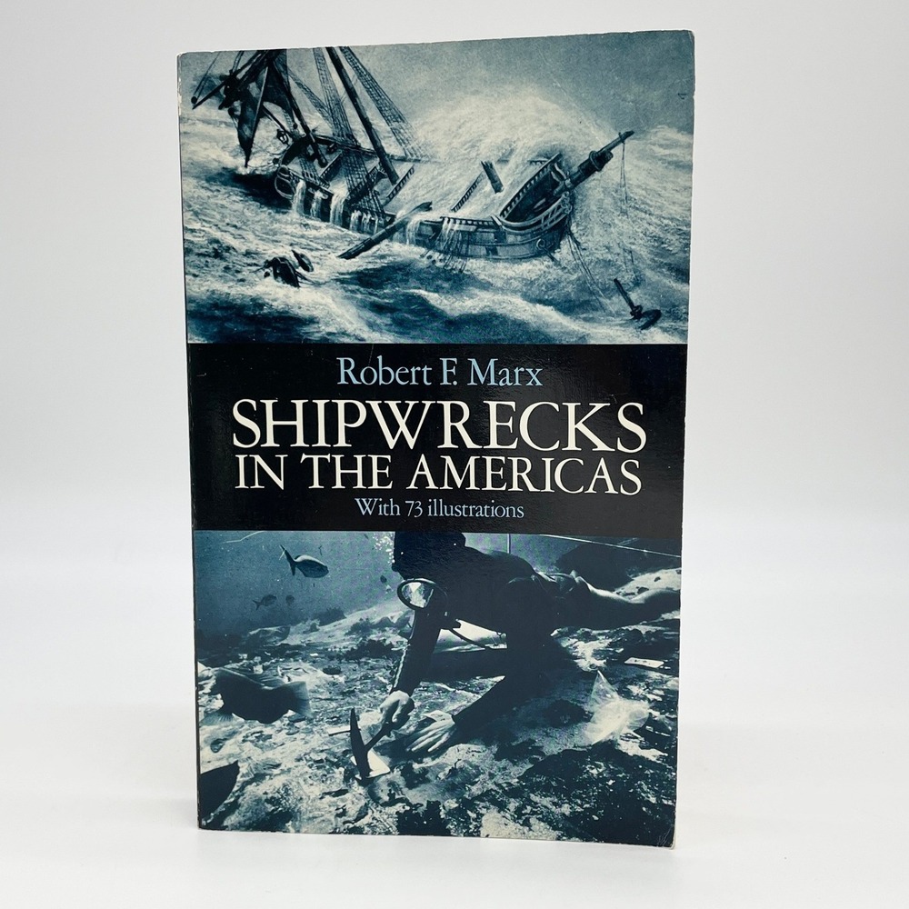 Shipwrecks In The Americas Robert F Marx 1987 Dover Paperback Maritime History